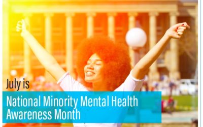 July is National Minority Mental Health Awareness Month