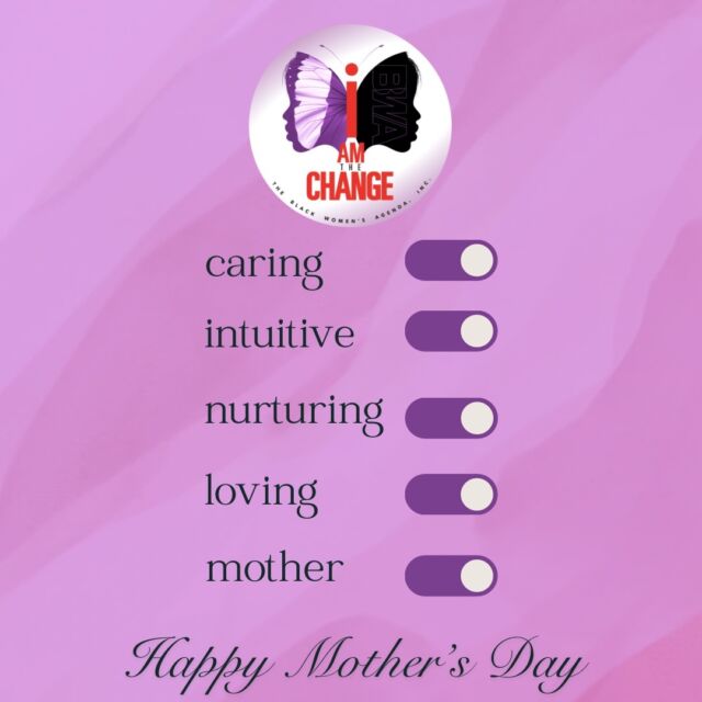 Happy Mother’s Day to every mom, grandmother, bonus mother and mother figure!